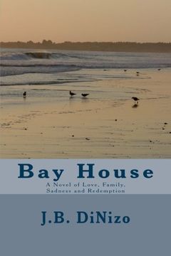 portada Bay House: A Novel of Love, Family, Sadness and Redemption