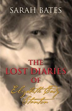 portada The Lost Diaries of Elizabeth Cady Stanton (in English)