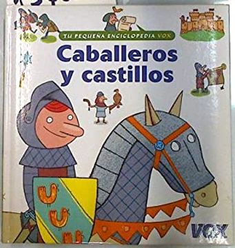 portada Caballeros y Castillos (tu Pequeña Enciclopedia Vox)