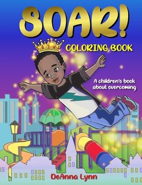 portada SOAR! Coloring Book: A Children's Book About Overcoming