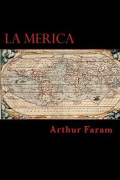 portada La Merica: The first true history of the colonization of the Americas. (en Inglés)