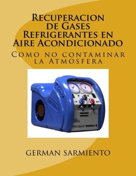 portada Recuperacion de Gases Refrigerantes en Aire Acondicionado: Como no Contaminar la Atmosfera
