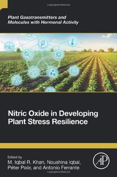 portada Nitric Oxide in Developing Plant Stress Resilience (Plant Gasotransmitters and Molecules With Hormonal Activity) (en Inglés)