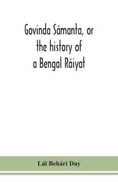portada Govinda Sámanta, or the history of a Bengal Ráiyat