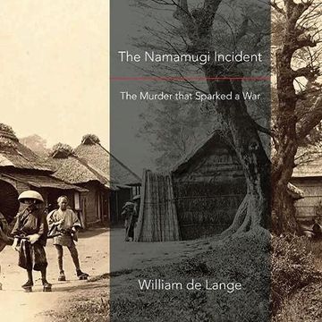 portada The Namamugi Incident: The Murder That Sparked a war (in English)