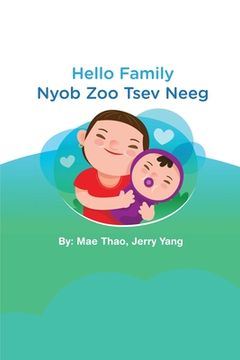 portada Hello Family: Nyob Zoo Tsev Neeg (en Inglés)
