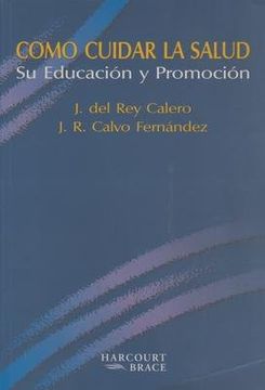 portada Como Cuidar la Salud: Su Educacion y Promocion (in Spanish)