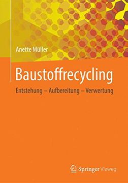 portada Baustoffrecycling: Entstehung - Aufbereitung - Verwertung (en Alemán)