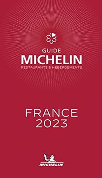 portada The Michelin Guide France 2023: Restaurants & Hotels (Michelin red Guide France) (French Edition) (en Francés)