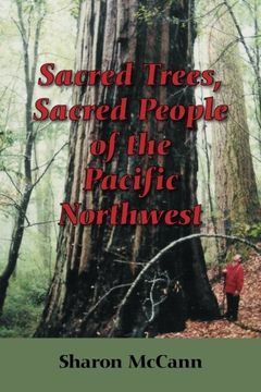 portada Sacred Trees, Sacred People of the Pacific Northwest 