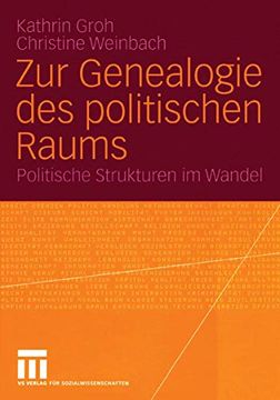 portada Zur Genealogie des Politischen Raums: Politische Strukturen im Wandel (en Alemán)