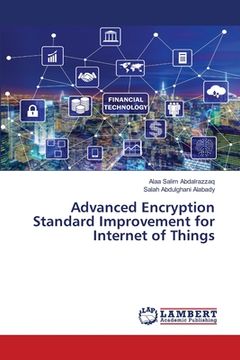 portada Advanced Encryption Standard Improvement for Internet of Things (en Inglés)