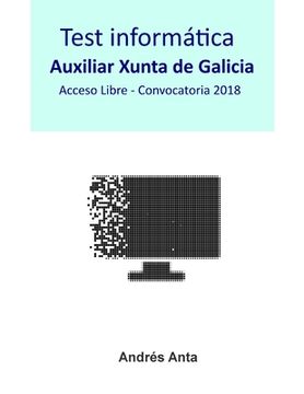 portada Test Informática Auxiliar Xunta de Galicia: Acceso Libre - Convocatoria 2018