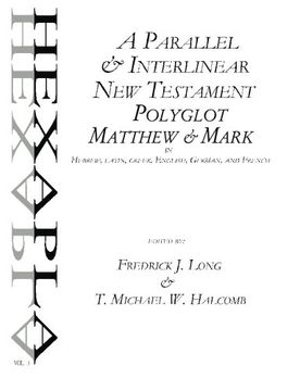 portada A Parallel & Interlinear New Testament Polyglot: Matthew-Mark in Hebrew, Latin, Greek, English, German, and French: Volume 2 (AGROS) (in English)