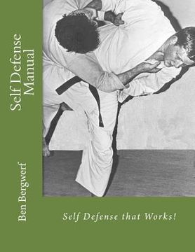 portada Self Defense Manual: Self Defense that Works! (en Inglés)
