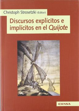 portada Discursos Explícitos e Implícitos en el Quijote: Congreso Celebrado en Octubre de 2004, en la Universidad de Münster, Alemania (Literatura Hispana) (in Spanish)