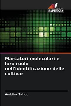 portada Marcatori molecolari e loro ruolo nell'identificazione delle cultivar (en Italiano)