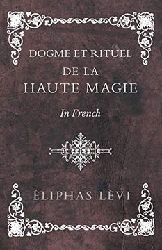 portada Dogme et Rituel - de la Haute Magie - in French 