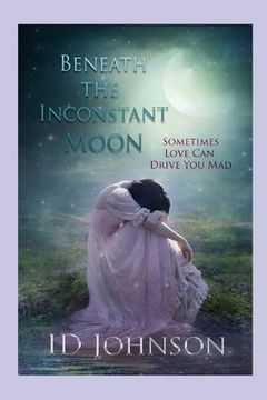 portada Beneath the Inconstant Moon