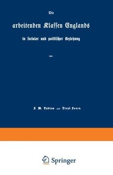 portada Die arbeitenden Klassen Englands: in socialer und politischer Beziehung (German Edition)