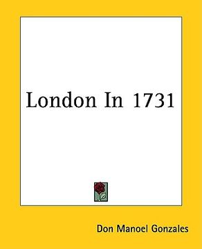 portada london in 1731 (en Inglés)