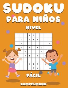 Libro Sudoku Para Niños Nivel Fácil: 200 Sudoku Fáciles de