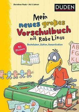 portada Mein Neues Großes Vorschulbuch mit Rabe Linus: Buchstaben, Zahlen, Konzentration (Einfach Lernen mit Rabe Linus) (in German)