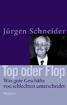 portada Top Oder Flop. Was Gute Geschäfte von Schlechten Unterscheidet (in German)
