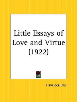 portada little essays of love and virtue (en Inglés)