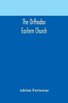 portada The Orthodox Eastern Church (en Inglés)
