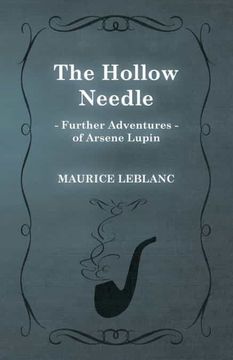 portada The Hollow Needle; Further Adventures of Arsene Lupin (en Inglés)