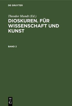 portada Dioskuren. Für Wissenschaft und Kunst. Band 2 (in German)