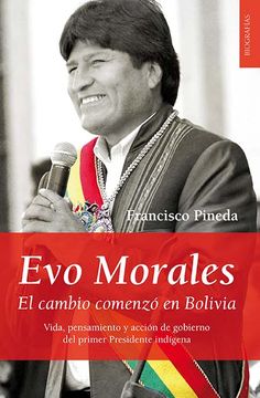 portada Evo Morales: El Cambio Comenzó en Bolivia (in Spanish)