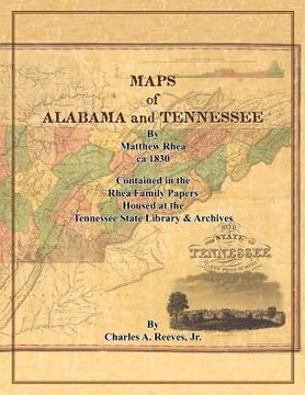 portada maps of alabama and tennessee by matthew rhea (en Inglés)