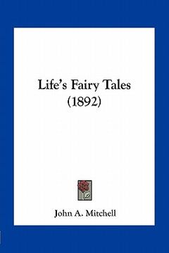 portada life's fairy tales (1892) (en Inglés)