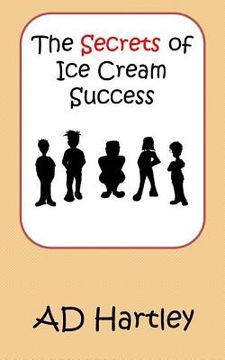 portada The Secrets Of Ice Cream Success (en Inglés)