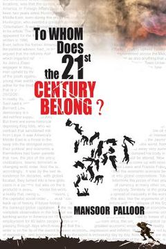 portada To Whom Does the 21st Century Belong? (en Inglés)