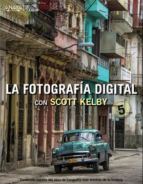portada La Fotografia Digital con Scott Kelby. Volumen 5 (in Spanish)