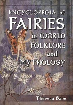 portada Encyclopedia of Fairies in World Folklore and Mythology (en Inglés)