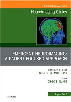 portada Emergent Neuroimaging: A Patient Focused Approach, an Issue of Neuroimaging Clinics of North America (Volume 28-3) (The Clinics: Radiology, Volume 28-3) (in English)