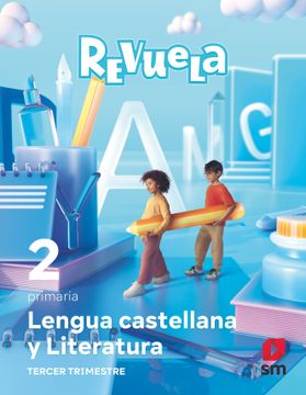 portada Lengua Castellana y Literatura 2º Educacion Primaria Trimestres Proyecto Revuela ed 2023 mec