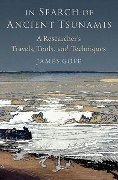 portada In Search of Ancient Tsunamis: A Researcher'S Travels, Tools, and Techniques (en Inglés)