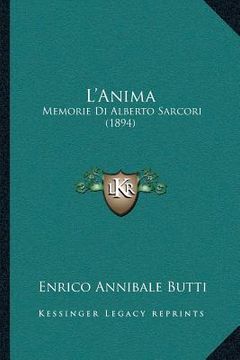 portada L'Anima: Memorie Di Alberto Sarcori (1894) (en Francés)