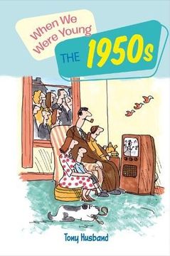 portada When We Were Young: The 1950s