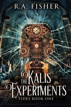 portada The Kalis Experiments: Large Print Edition (1) (Tides) 