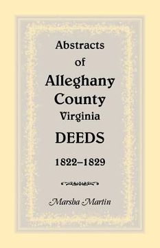 portada Abstracts of Alleghany County, Virginia, Deeds 1822-1829 (en Inglés)