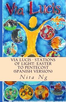 portada Via Lucis - Stations of Light - Estaciones de la Luz (Volume 4) (Spanish Edition)