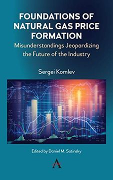 portada Foundations of Natural gas Price Formation: Misunderstandings Jeopardizing the Future of the Industry 