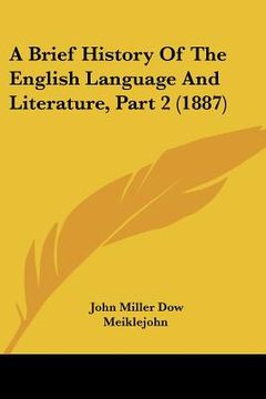 portada a brief history of the english language and literature, part 2 (1887) (en Inglés)