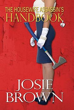 portada The Housewife Assassin'S Handbook: Book 1 - the Housewife Assassin Mystery Series (1) (en Inglés)